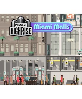 Project Highrise - Miami Malls DLC Steam Key GLOBAL